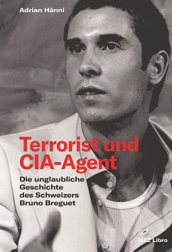 Terrorist und CIA-Agent (eBook, ePUB) - Hänni, Adrian