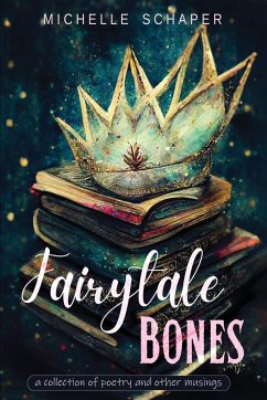 Fairytale Bones - Schaper, Michelle