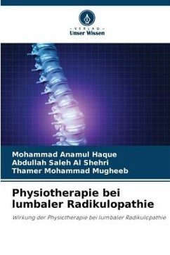 Physiotherapie bei lumbaler Radikulopathie - Haque, Mohammad Anamul;Al Shehri, Abdullah Saleh;Mugheeb, Thamer Mohammad