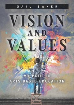 Vision and Values - Baker, Gail