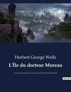 L'Île du docteur Moreau - Wells, Herbert George