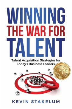 Winning the War for Talent - Stakelum, Kevin