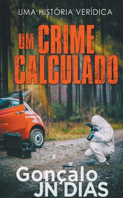 Um Crime Calculado - Dias, Gonçalo Jn