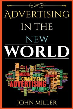 Advertising in the New World - Miller, John