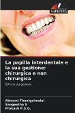 La papilla interdentale e la sua gestione: chirurgica e non chirurgica