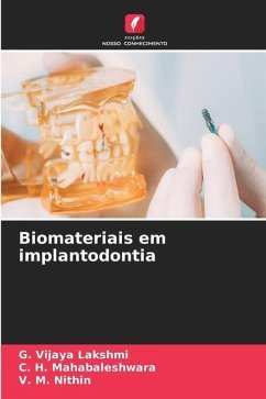 Biomateriais em implantodontia - Vijaya Lakshmi, G.;Mahabaleshwara, C. H.;Nithin, V. M.