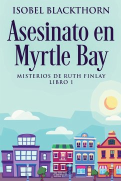 Asesinato en Myrtle Bay - Blackthorn, Isobel