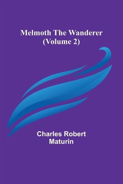 Melmoth the Wanderer (Volume 2) - Robert Maturin, Charles