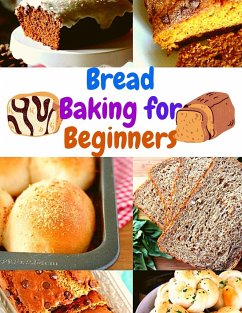 Bread Baking Cookbook for Beginners - Florence M. Berman