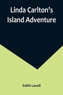 Linda Carlton's Island Adventure - Lavell, Edith