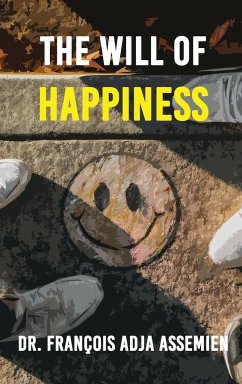 The Will of Happiness - Assemien, François Adja