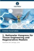 1. Nationaler Kongress für Tissue Engineering und Regenerative Medizin