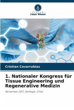 1. Nationaler Kongress für Tissue Engineering und Regenerative Medizin - Covarrubias, Cristian