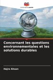 Concernant les questions environnementales et les solutions durables