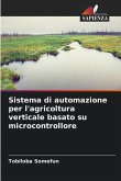 Sistema di automazione per l'agricoltura verticale basato su microcontrollore