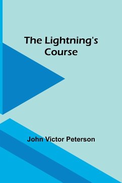 The Lightning's Course - Victor Peterson, John