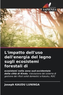 L'impatto dell'uso dell'energia del legno sugli ecosistemi forestali di - KAUDU LUNINGA, Joseph