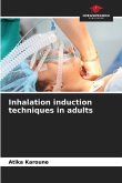 Inhalation induction techniques in adults