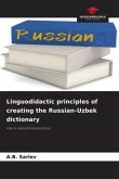 Linguodidactic principles of creating the Russian-Uzbek dictionary