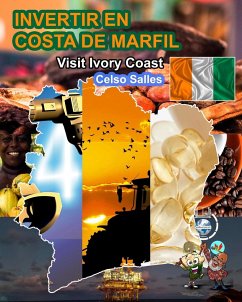 INVERTIR EN COSTA DE MARFIL - Visit Ivory Coast - Celso Salles - Salles, Celso