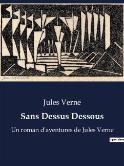 Sans Dessus Dessous - Verne, Jules