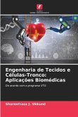 Engenharia de Tecidos e Células-Tronco: Aplicações Biomédicas