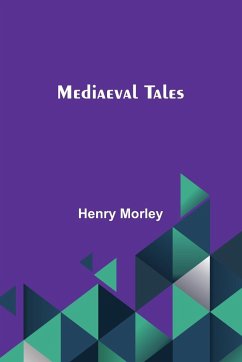 Mediaeval Tales - Morley, Henry