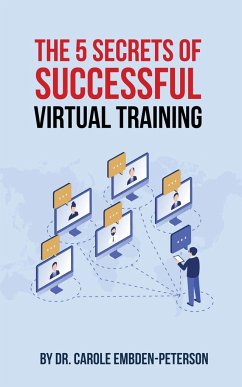 The 5 Secrets of Successful Virtual Training - Embden-Peterson