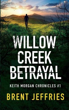 Willow Creek Betrayal - Jeffries, Brent