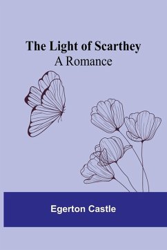 The Light of Scarthey - Castle, Egerton