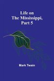 Life on the Mississippi, Part 5
