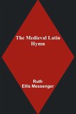 The Medieval Latin Hymn