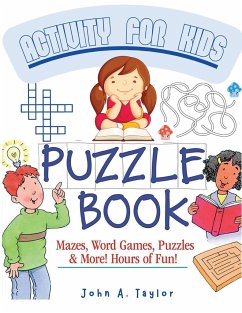 The Puzzle Activity Book for Kids - John A. Taylor