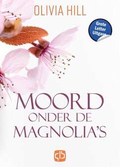 Moord onder de magnolia¿s - Hill, Olivia