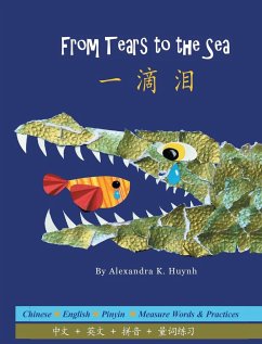 ¿¿¿ From Tears to the Sea (A Bilingual Simplified Chinese and English Book with Pinyin, Award-Winning Rhyming Poetry for Children Kids Babies) - Huynh, Alexandra K