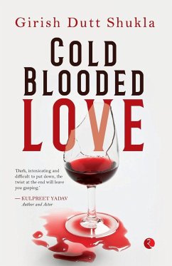 Cold Blooded Love - Shukla, Girish Dutt