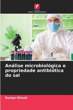 Análise microbiológica e propriedade antibiótica do sal - Ghosh, Rumpi