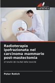 Radioterapia ipofrazionata nel carcinoma mammario post-mastectomia