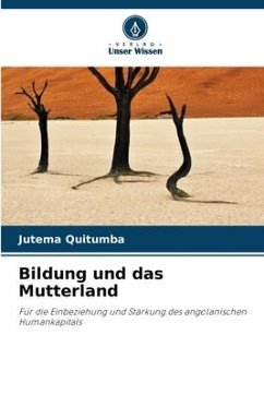 Bildung und das Mutterland - Quitumba, Jutema