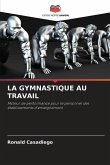 LA GYMNASTIQUE AU TRAVAIL