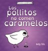 Los pollitos no comen caramelos - Bild 1