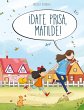 ¡Date prisa, Matilde! - Bild 1