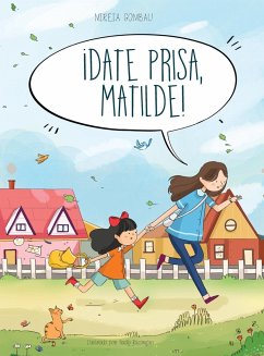 ¡Date prisa, Matilde! - Gombau, Mireia