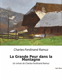 La Grande Peur dans la Montagne - Ramuz, Charles-Ferdinand