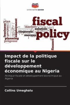 Impact de la politique fiscale sur le développement économique au Nigeria - Umeghalu, Collins