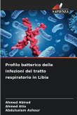 Profilo batterico delle infezioni del tratto respiratorio in Libia