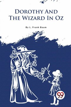 Dorothy And The Wizard In Oz - Baum, L. Frank