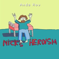 Nick's Heroism - Hou, Anda