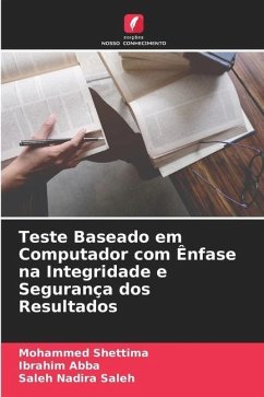 Teste Baseado em Computador com Ênfase na Integridade e Segurança dos Resultados - Shettima, Mohammed;Abba, Ibrahim;Nadira Saleh, Saleh