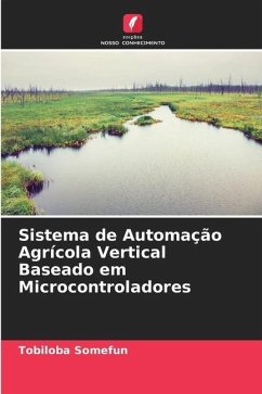 Sistema de Automação Agrícola Vertical Baseado em Microcontroladores - Somefun, Tobiloba